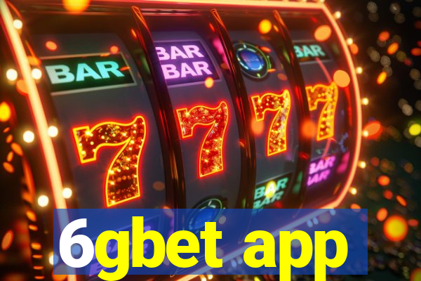 6gbet app